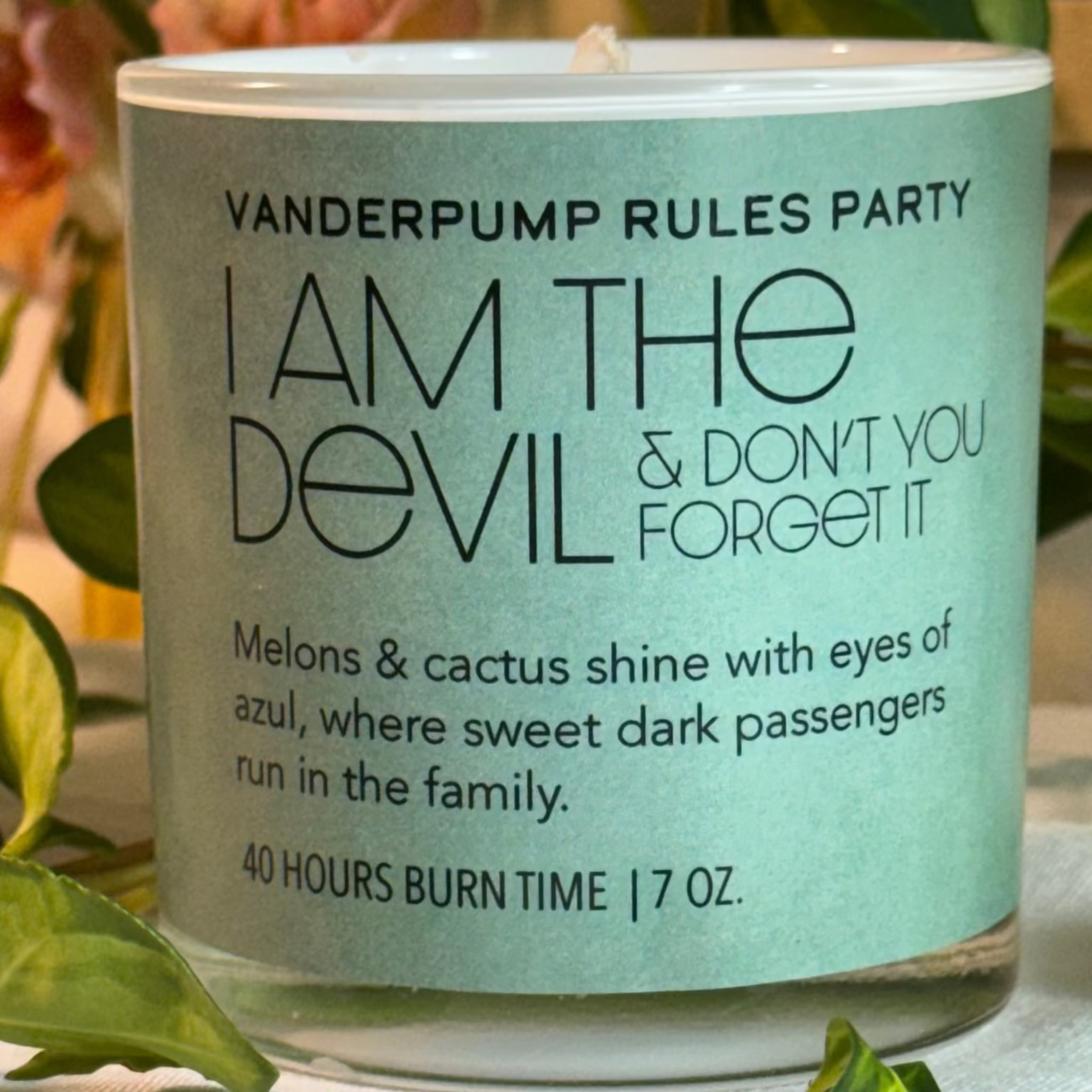 I AM THE DEVIL - melon & cactus shine with eyes of Azul. 7 oz candle 