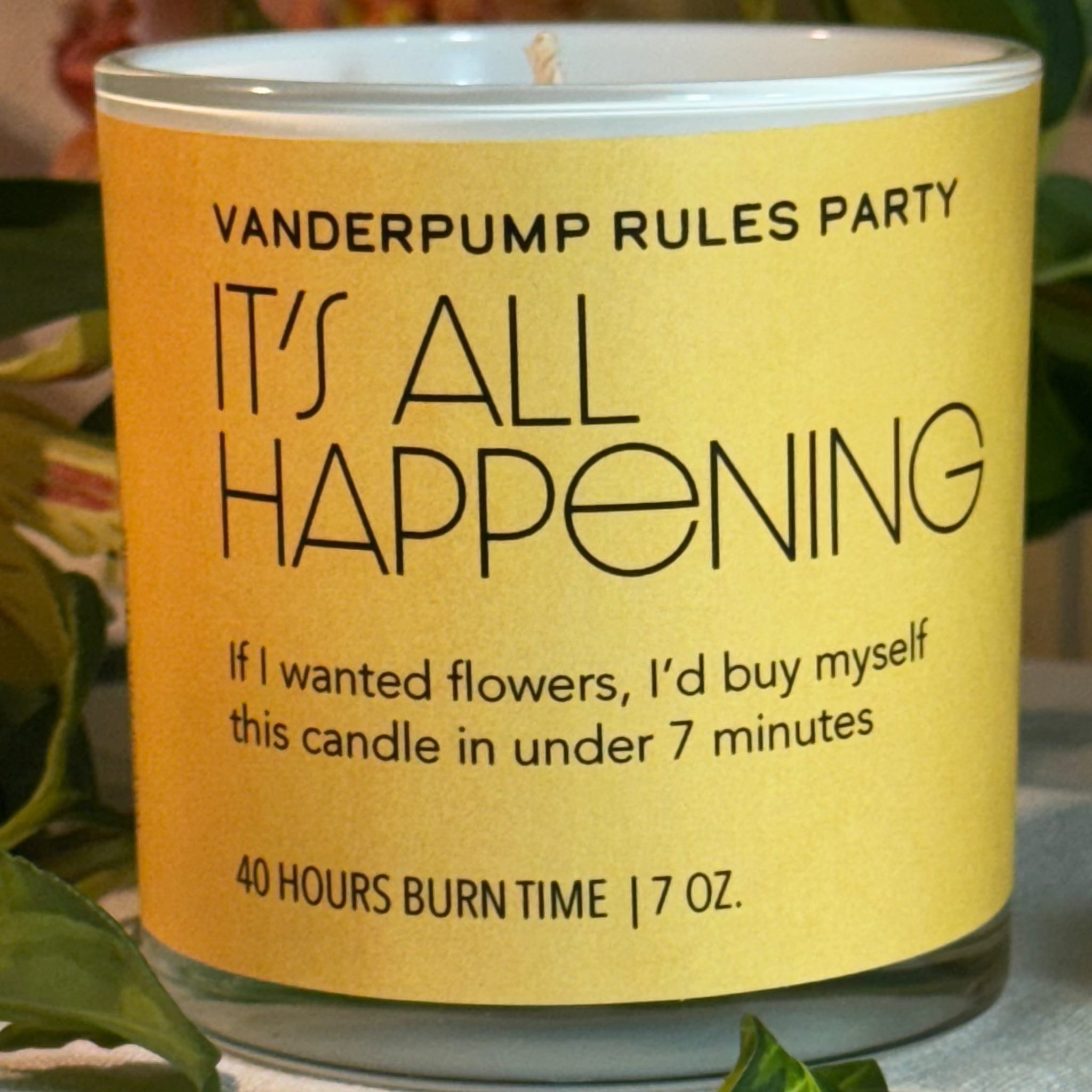 IT'S ALL HAPPENING - fresh flowers, yellow label, 7 oz candle.