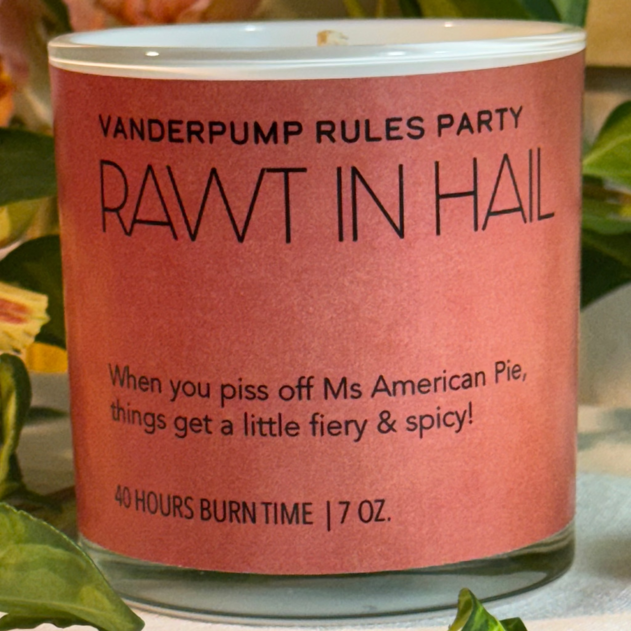 RAWT IN HAIL - spicy cinnamon scents - 7 oz candle